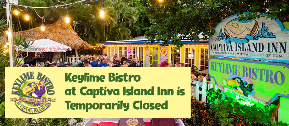 Keylime Bistro at Captiva Island Inn is Temporarily Closed